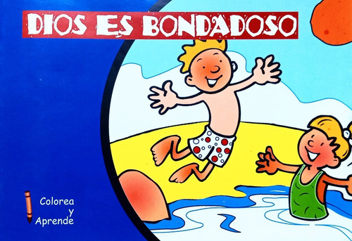 Revista Colorea Y Aprende Dios Es Bondadoso