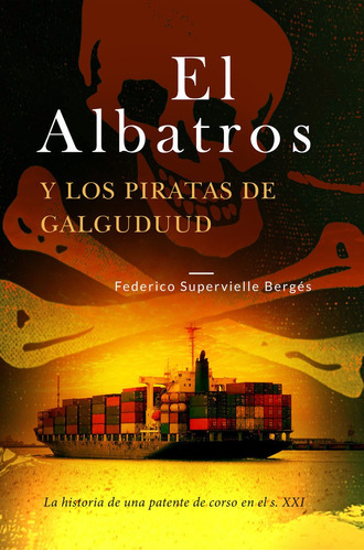 Libro El Albatros Y Los Piratas De Galguduud