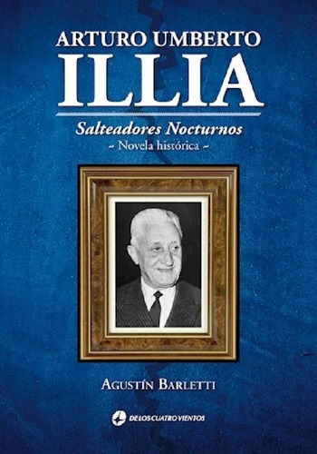 Libro - Arturo Umberto Illia Salteadores Nocturnos [novela 