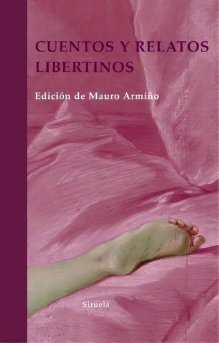 Cuentos Y Relatos Libertinos, De Voltaire. Editorial Siruela En Español