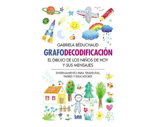 Libro Grafodecodificacion Gabriela Beduchaud Ed Lea