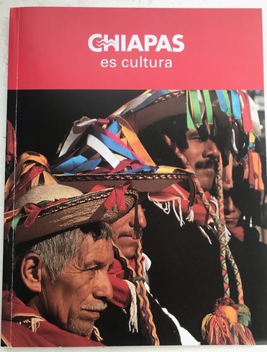 Chiapas Es Cultura Turismo Cultural