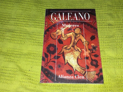 Mujeres - Galeano - Alianza