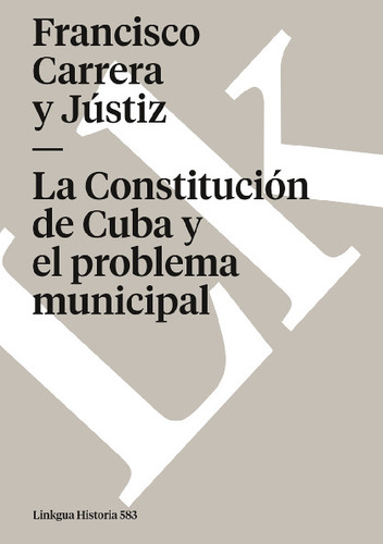 Libro La Constitución De Cuba Y El Problema Municipal