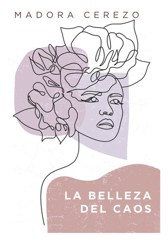 La Belleza Del Caos, De Cerezo, Madora. Editorial Punto Rojo Editorial, Tapa Blanda En Español