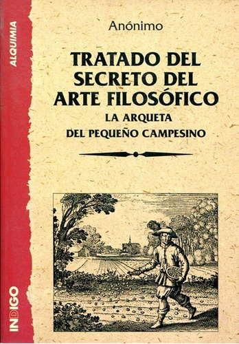 Tratado Del Secreto Del Arte Filosófico, Anonimo, Indigo