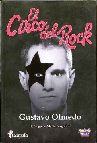 El Circo Del Rock De Gustavo Olmedo