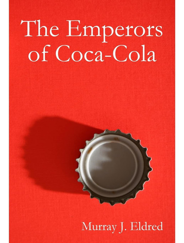 Libro: En Inglés Los Emperadores De Coca Cola