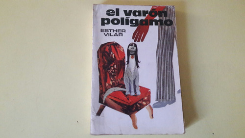 El Varon Poligamo - Esther Vilar