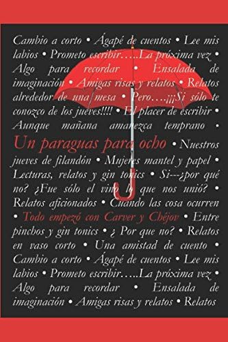 Libro: Un Paraguas Para Ocho: Todo Empezo Con Carver Y Chejo