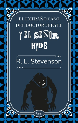 El Extraño Caso Del Doctor Jekyll Y El Señor Hyde, De R.l. Stevenson. Editorial Sin Fronteras Grupo Editorial, Tapa Blanda, Edición 2023 En Español