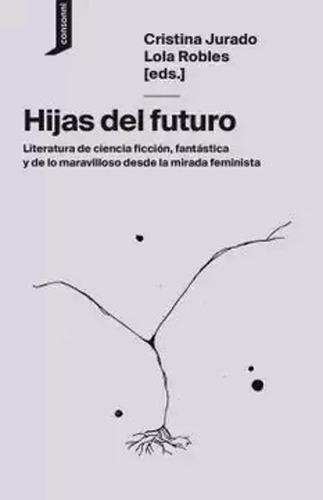 Libro Hijas Del Futuro. Literatura De Ciencia Ficción, Fant