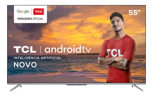 Imagem 1 de 6 de Tv 55 Polegadas Tcl Led Smart 4k Android Comando De Voz