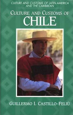 Libro Culture And Customs Of Chile - Guillermo I. Castill...