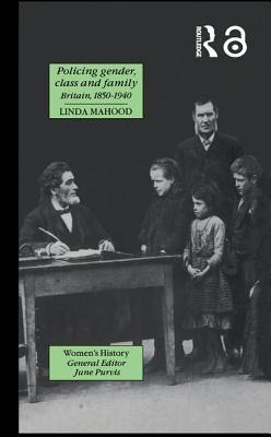 Libro Policing Gender, Class And Family In Britain, 1800-...
