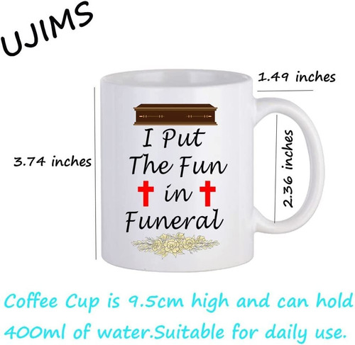 Ujims Mortician Gifts I Put The Fun In Funeral Director Coff