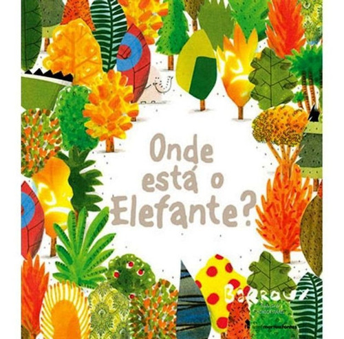 Onde Está O Elefante?, De Barroux, Jo Hoestland. Editora Wmf Martins Fontes, Capa Mole Em Português