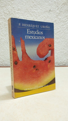 Estudios Mexicanos Heriquez Ureña