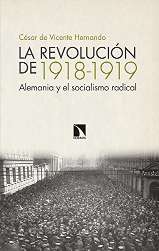 Revolucion De 1918-1919,la - De Vicente Hernando,cesar