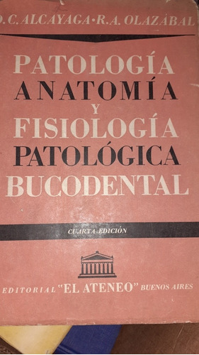 Patología Anatomía Y Fisiología Patológica Olazábal C