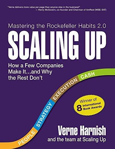 Book : Scaling Up How A Few Companies Make It...and Why The