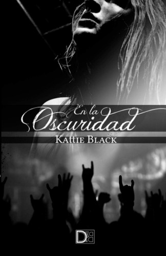 Libro: En La Oscuridad (saga Indomable) (spanish Edition)