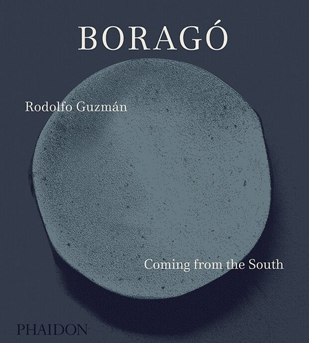 Borago, De Guzman, Rodolfo. Editorial Phaidon, Tapa Dura En Inglés, 2018