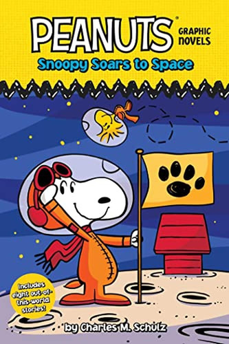 Snoopy Soars To Space: Peanuts Graphic Novels (libro En Ingl