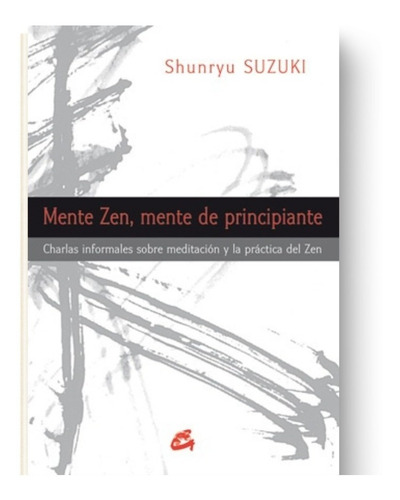 Imagen 1 de 1 de Mente Zen, Mente De Principiante - Shunryu Suzuki