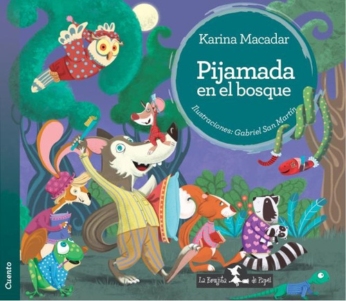 Pijamada En El Bosque - Macadar, Karina