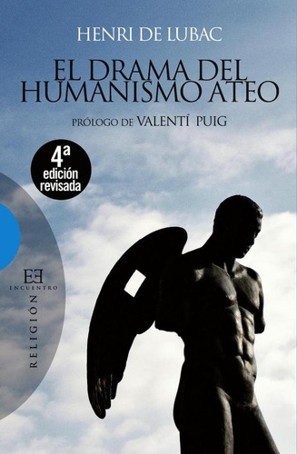 El Drama Del Humanismo Ateo - Henri  De Lubac