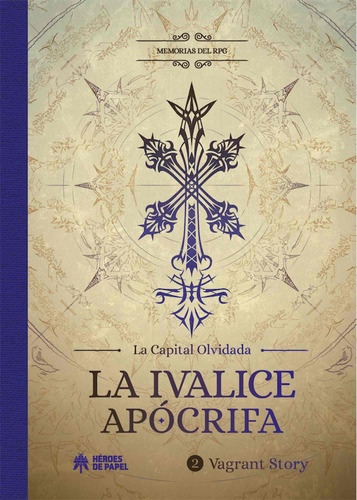 La Ivalice Apócrifa Vv.aa. Heroes De Papel