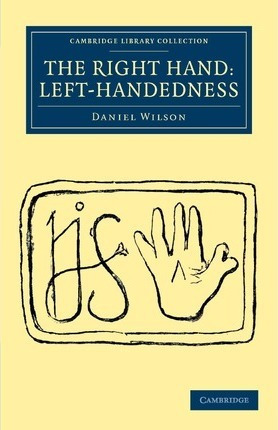 Libro The Right Hand: Left-handedness - Daniel Wilson