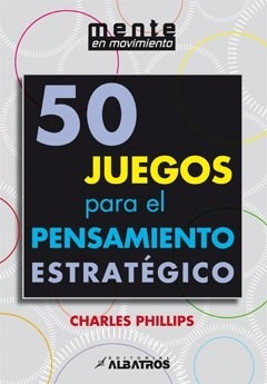 Libro 50 Juegos Para El Pensamiento Estrategico De Charles P