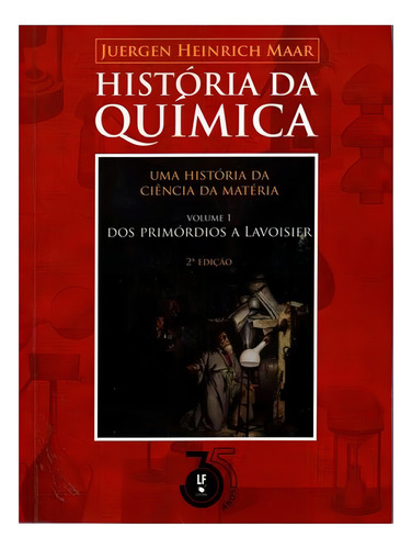 História Da Química - Volume 1, De Heinrich Maar, Juergen. Editorial Livraria Da Fisica - Lf, Capa Mole, Edição 2024-05-16 00:00:00 Em Português