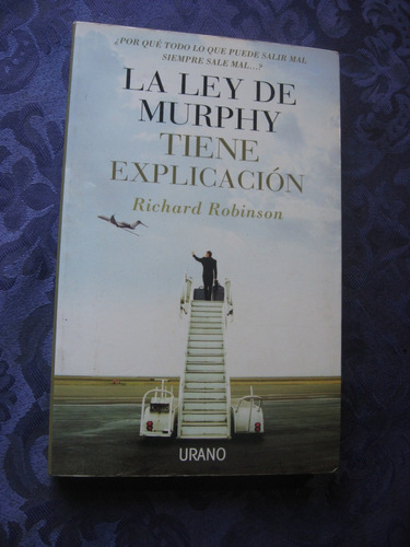 La Ley De Murphy Tiene Explicación Autor Richard Robinson