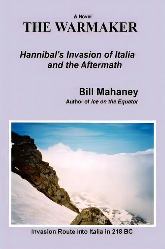 The Warmaker, De Bill Mahaney. Editorial Iuniverse, Tapa Blanda En Inglés
