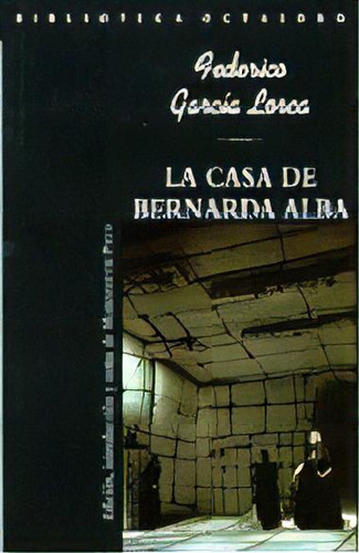 La Casa De Bernarda Alba, De García Lorca, Federico. Editorial Editorial Octaedro, S.l., Tapa Blanda En Español