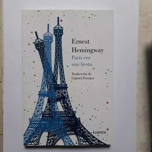 Paris Era Una Fiesta Ernest Hemingway