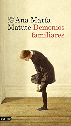 Demonios Familiares - Matute Ana Maria