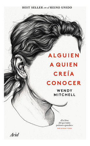 Alguien A Quien Creia Conocer, De Mitchell, Wendy. Editorial Ariel, Tapa Blanda En Español