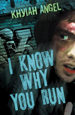 Libro I Know Why You Run - Angel, Khyiah