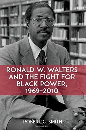 Ronald W Walters And The Fight For Black Power, 19692010 (su