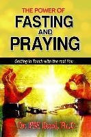 The Power Of Fasting And Praying : Getting In Touch With ...