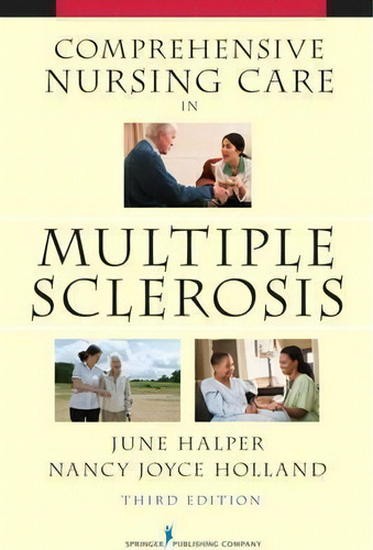 Comprehensive Nursing Care In Multiple Sclerosis, De June Halper. Editorial Springer Publishing Co Inc, Tapa Blanda En Inglés, 2010