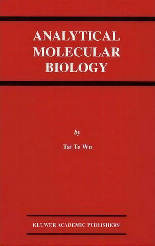 Analytical Molecular Biology, De Tai Te Wu. Editorial Springer Verlag New York Inc, Tapa Blanda En Inglés