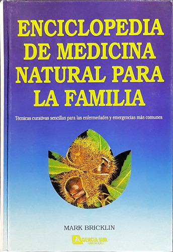 Enciclopedia De Medicina Natural Para La Familia Y Plantas 