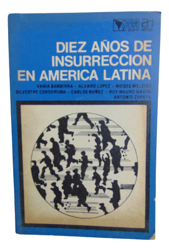 Adp Diez Años De Insurreccion En America Latina ( Tomo 2 )