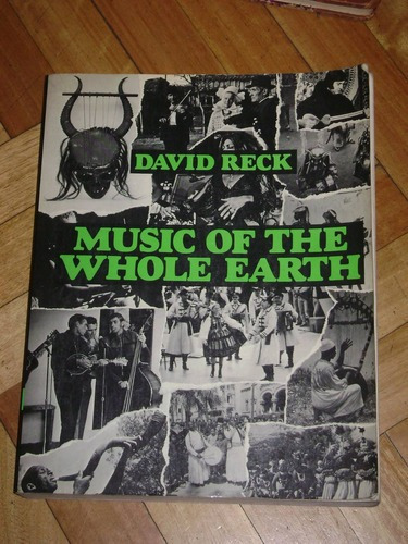 David Reck: Music Of The Whole Earth&-.