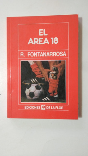 El Area 18-r.fontanarrosa-ed.de La Flor-(y)